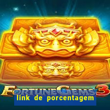 link de porcentagem dos jogos slots